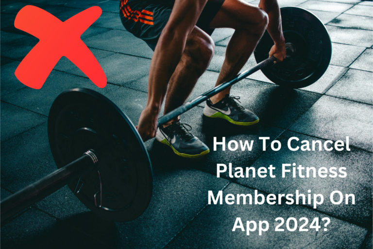 Easy Way To Cancel Planet Fitness Membership On App 2024