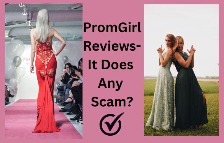 PromGirl Reviews- It Does Any Scam?-2024