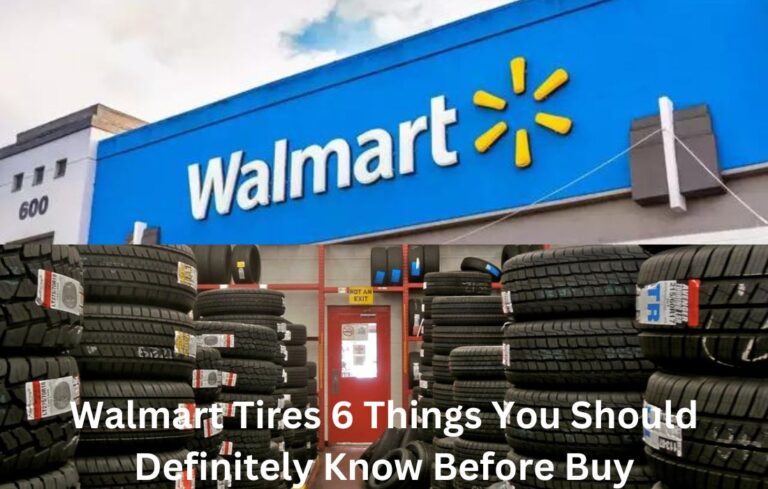 Walmart Tires 6 Things You Should Definitely Know Before Buy