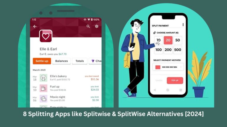 8 Splitting Apps like Splitwise & SplitWise Alternatives [2024]
