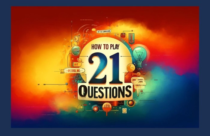 How To Play 21 Questions- Funny And Intresting Questions