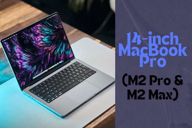14-inch MacBook Pro (M2 Pro & M2 Max 2023)