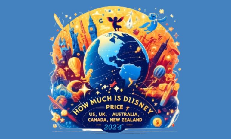 How Much Is Disney Plus- Price In US, Uk, Australia, Canada, New Zealand [2024]