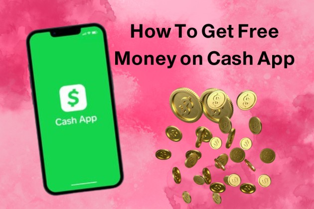 How To Get Free Money on Cash App: 14 Strategies for Free Money