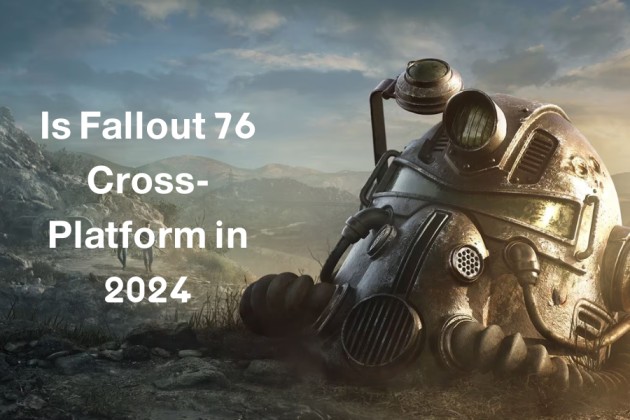Is Fallout 76 Cross-Platform in 2024? Cross play features explored