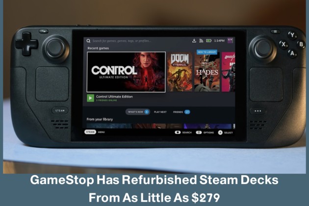 GameStop Has Refurbished Steam Decks From As Little As $279