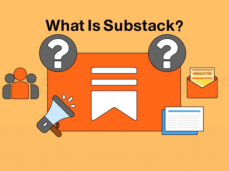 What Is Substack and how does it works