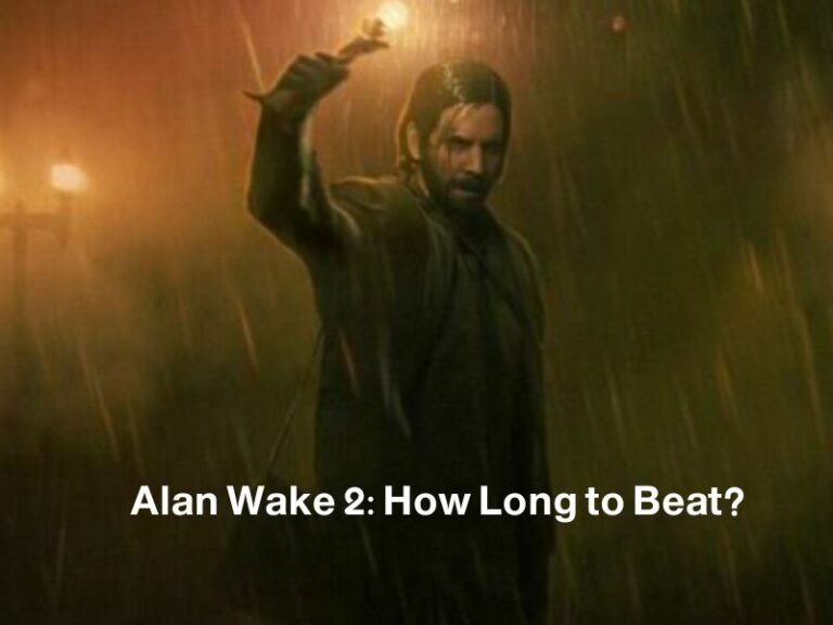 Alan Wake 2 How Long To Beat- Check It Out