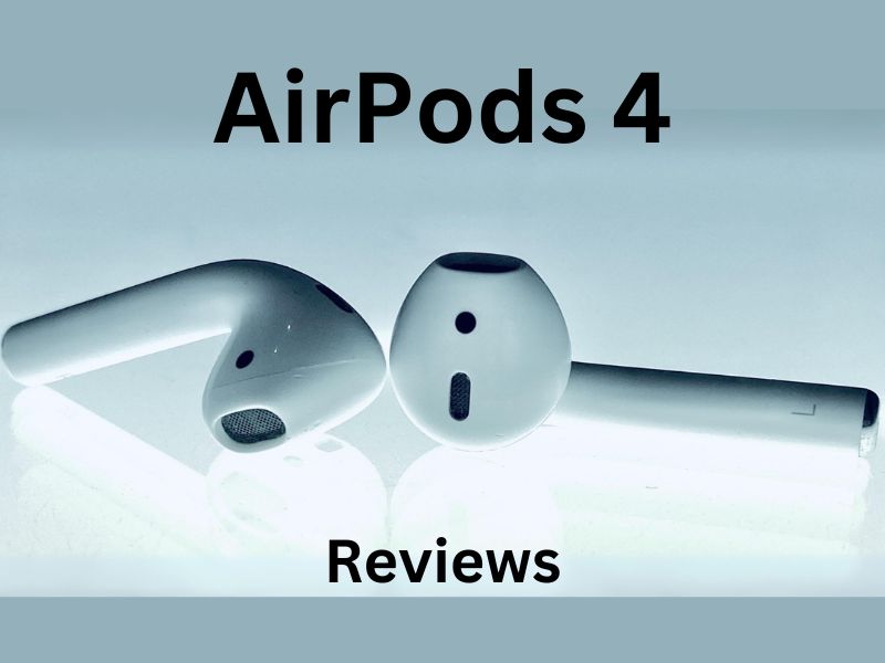 AirPods 4 Complete Review: All Features, Updates, Price, and Pros & Cons