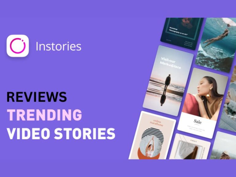 Instories App Review: Is This Best To Use Or Not?