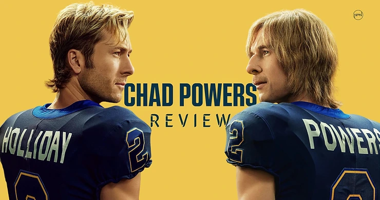 Chad Powers Review